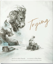 Load image into Gallery viewer, "Trying" | A new picture book by Kobi Yamada