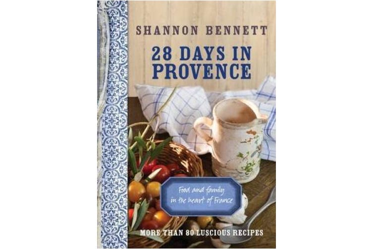 28 Days in Provence: Food and Family in the Heart of France