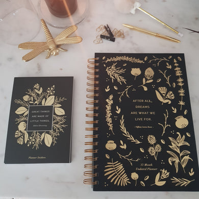 17 Month Undated Planner - After All, Dreams Are What We Live For