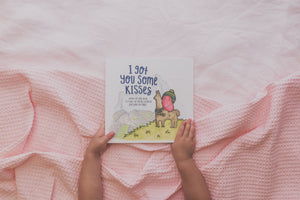 The Kiss Co - I Got You Some Kisses - board book