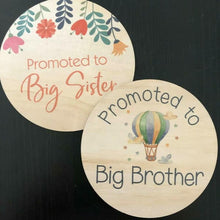 Load image into Gallery viewer, Promoted To Big Sister - Wood Announcement Disc