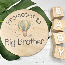 Load image into Gallery viewer, Promoted To Big Brother - Wood Announcement Disc